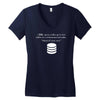 sql query funny Women's V-Neck T-Shirt