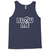 blow me Tank Top
