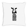not your mom not your milk Throw Pillow