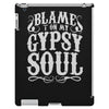 blame it on my gypsy soul iPad 3 and 4 Case