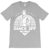 Dance Off Bro! T-Shirt