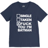 single taken i am batman funny V-Neck Tee
