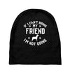 if i can't bring my dog i'm not going Baby Beanies