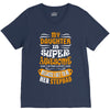My Daughter Is Super Awesome Her Stepdad V-Neck Tee