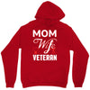 Mom Wife Veteran - Veterans Day T-Shirt Gifts Unisex Hoodie