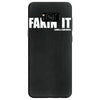 fakin' it Samsung Galaxy S8 Case