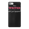 i'm a writer what's your superpower iPhone 7 Case