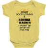 smart good looking science teacher profession Baby Onesie