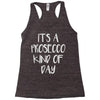 its a prosecco kind of day Racerback Tank