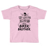 You Cant Scare Me I am Biker Brother Toddler T-shirt