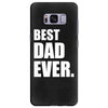 Best Dad Ever Samsung Galaxy S8 Plus
