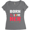 couple tshirt   born to love her Women's Triblend Scoop T-shirt
