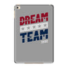 dream team iPad Mini 4