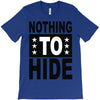 nothing to hide T-Shirt