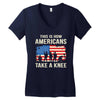 This Is How Americans Take A Knee Women's V-Neck T-Shirt