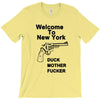 welcome to new york duck mother fucker black t shirt T-Shirt
