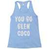 you go glen coco Racerback Tank
