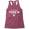 Shut Your Fookin Mouth Racerback Tank
