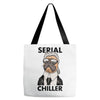 serial chiller Tote Bags