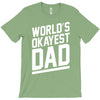 world's okayest dad funny T-Shirt