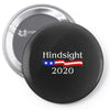hindsight 2020 Pin-back button