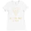 all i care about is pizza Ladies Fitted T-Shirt