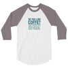 i like coffee 3/4 Sleeve Shirt
