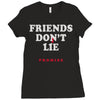 friends don't lie Ladies Fitted T-Shirt