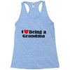 i love being a grandma Racerback Tank