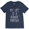 my life is a blonde moment V-Neck Tee
