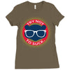 try not to suck Ladies Fitted T-Shirt