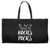 It's Just A Bunch Of Hocus Pocus Weekender Totes