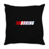boring Throw Pillow
