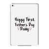 Happy First Father's Day Daddy iPad Mini 4
