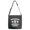 rescued is my favorite breed Adjustable Strap Totes