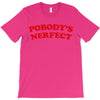 Pobodys Nerfect Kristen Bell T-Shirt