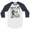 help me stack overflow youre myo nly hope 3/4 Sleeve Shirt