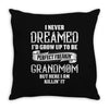 Perfect Freakin Grandmom Throw Pillow