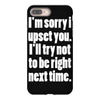 sorry for being right funny joke iPhone 8 Plus