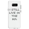 i still live in the 80s Samsung Galaxy S8