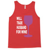 husband for wine Tank Top