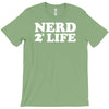 nerd for life T-Shirt