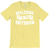 welcome to the shitshow T-Shirt