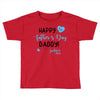 Happy First Father's Day Daddy Toddler T-shirt