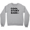 cool story bro t shirt small funny awesome meme nerdy geeky humor frat Crewneck Sweatshirt