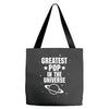 Greatest Pop In The Univers Tote Bags