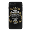 i am a taurus iPhone 7 Plus Case
