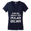 ask me about my polar bear Women's V-Neck T-Shirt