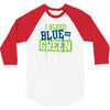 i bleed blue and green 3/4 Sleeve Shirt