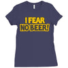i fear no beer Ladies Fitted T-Shirt
